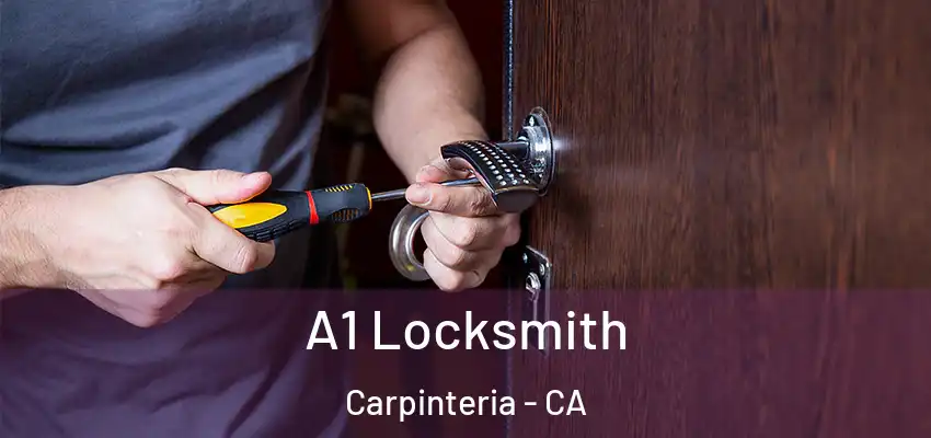  A1 Locksmith Carpinteria - CA