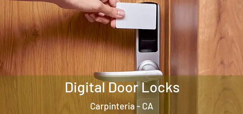  Digital Door Locks Carpinteria - CA