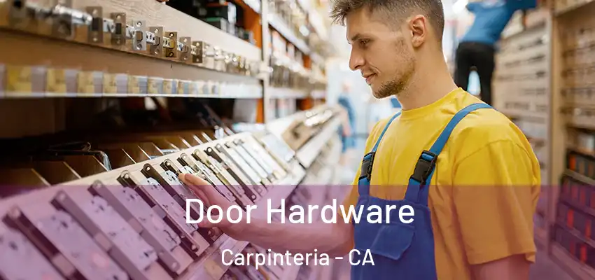  Door Hardware Carpinteria - CA