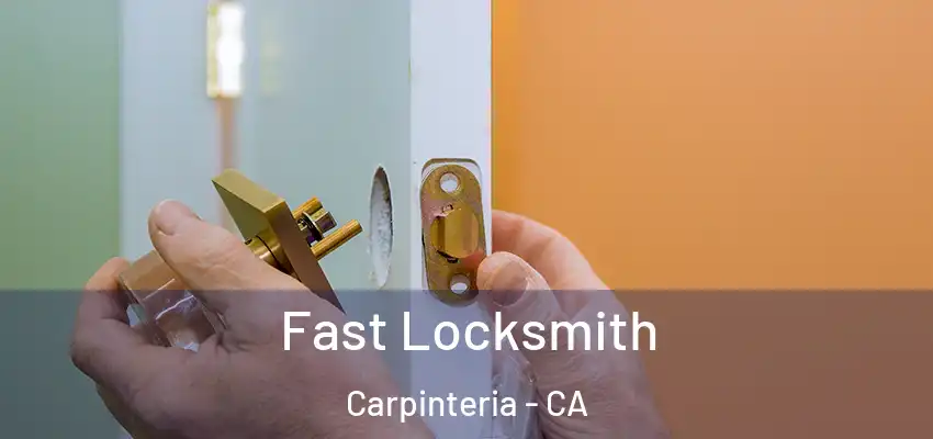  Fast Locksmith Carpinteria - CA