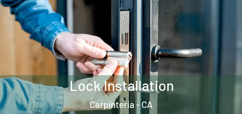  Lock Installation Carpinteria - CA